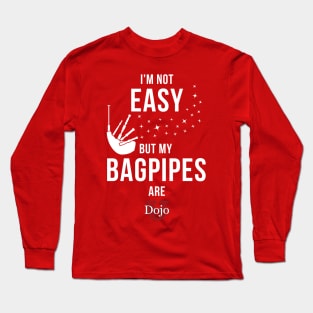 My Bagpipes Are Easy Long Sleeve T-Shirt